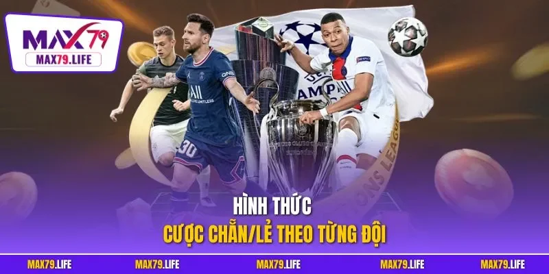 Hình thức cược chẵn/lẻ theo từng đội 