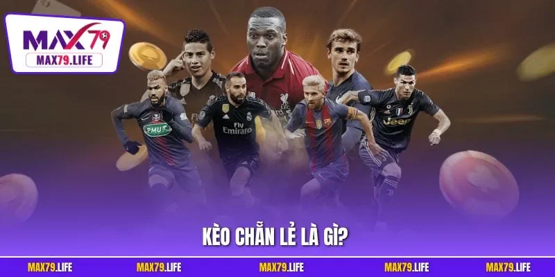 kèo chẵn lẻ là gì