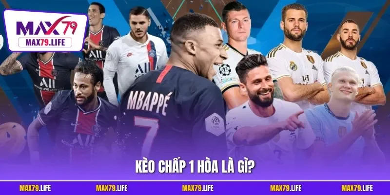 Kèo chấp 1 hoà là gì