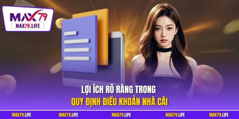 Lợi ích rõ ràng trong quy định điều khoản nhà cái